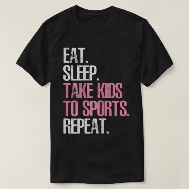 T-shirt Mignonne Fête Mères Cadeau Manger Dormir Emporter  (Design devant)