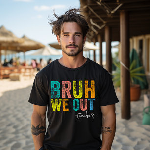 T-shirt Mignonne Fin De L'Année Scolaire Été Bruh We Out E