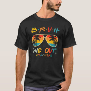 T-shirt Mignonne fin de l'année scolaire Professeur été Br