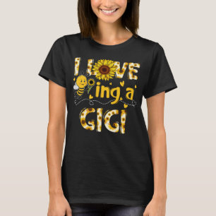 T-shirt Mignonne I Lote Being A Gigi Sunflower Bee Mother