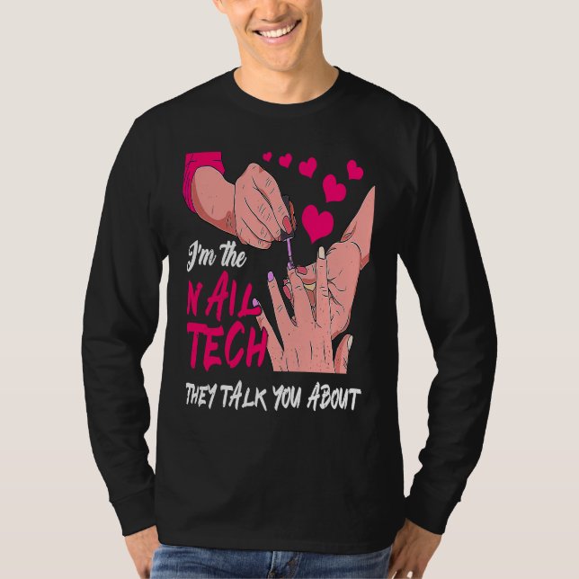 T-shirt Mignonne Je suis la technologie de l'ongle qu'ils  (Devant)