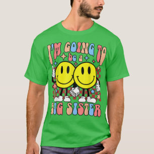 T-shirt Mignonne Je vais être une grande soeur heureuse so