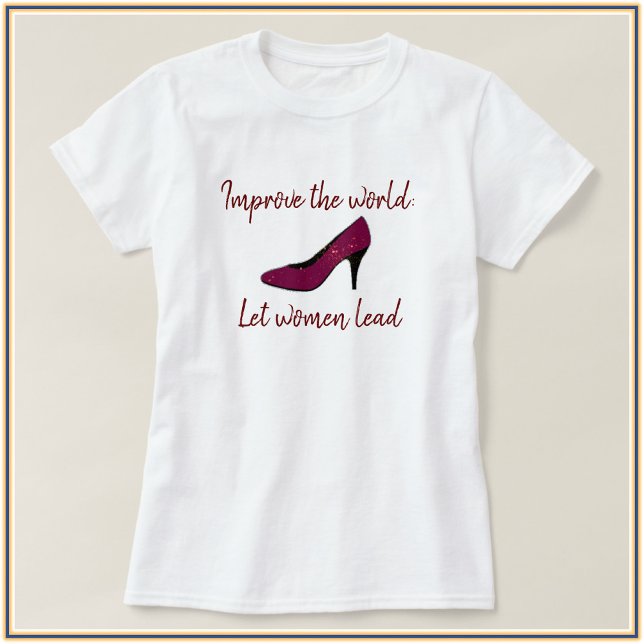 T-shirt Mignonne Laisser Les Femmes Mener Une Chemise À Ha (Bookmark: 
https://tinyurl.com/CapricePetit)