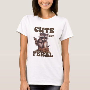 T-shirt Mignonne mais feral