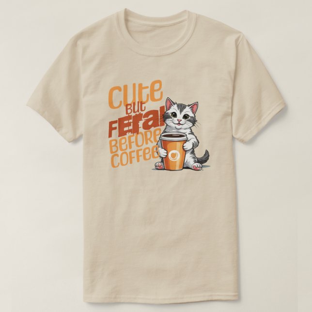 T-shirt Mignonne Mais Feral Avant Chemise Café (Design devant)