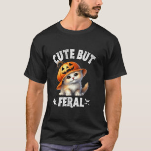 T-shirt Mignonne mais Feral Kitten Amoureux de les chats C