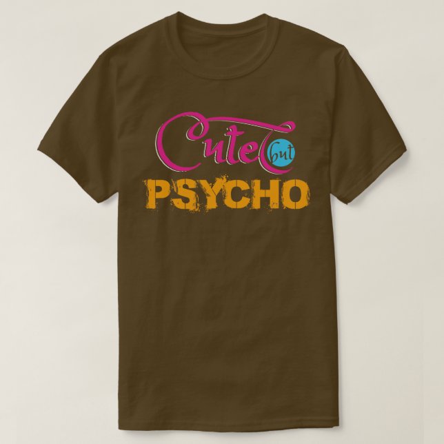 T-shirt Mignonne mais psycho (Design devant)