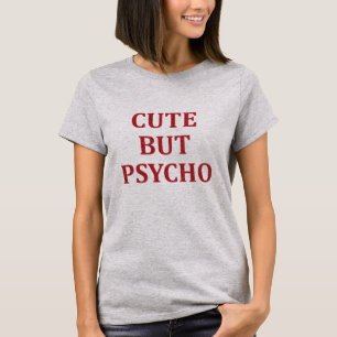 T-shirt Mignonne mais psycho
