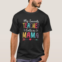 Mignonne Mon professeur préféré m'appelle Mama Mèr