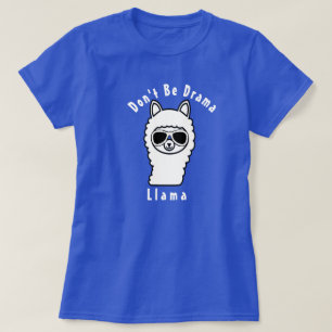 T-shirt Mignonne Ne sois pas Drama llama Funny Llama Shirt