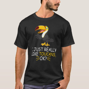 T-shirt Mignonne Oiseau Toucan J'Aime Vraiment Toucans Ok