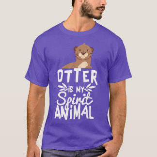 T-shirt Mignonne Otter Est Mon Esprit Animal Drôle Animal
