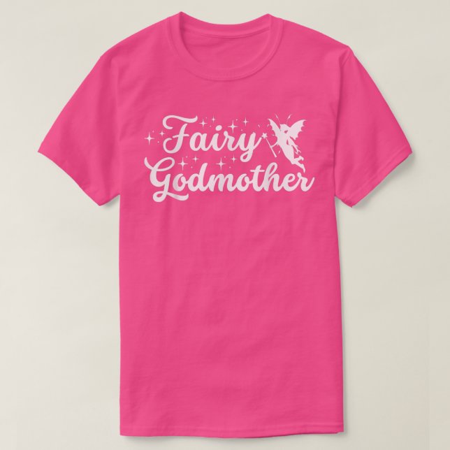 T-shirt Mignonne Sois leur Fée Godmère a For Funny Godmoth (Design devant)