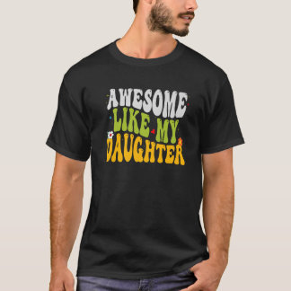 T-shirt Mignonne Super Awesome Comme Ma Fille Drôle Papa G