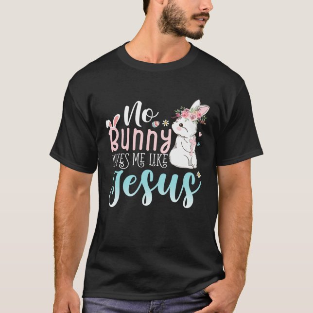 T-shirt Mignonnes lapines de Pâques Aucun Lapin Ne M'Aime  (Devant)