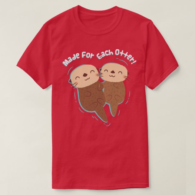 T-shirt Mignonnes Loutres De Mer Fabriquées Pour Chaque Pu (Design devant)
