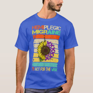 T-shirt Migraine Hémiplégique Ce N'Est Pas Pour Le Faible