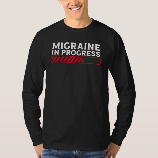 T-shirt Migraine In Progress Migraine Headache (Devant)