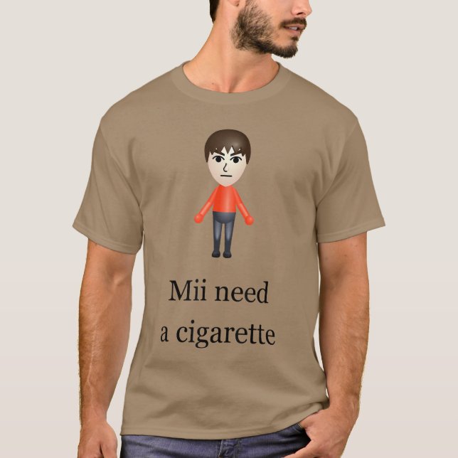 T-shirt MII Besoin d'un garçon à la cigarette (Devant)