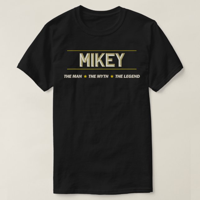 T-shirt MIKEY the Man the Myth the LEGEND Mens Nom des gar (Design devant)
