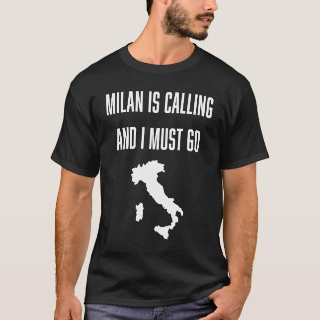 T-shirt Milan appelle et je dois aller vacances Ita (Devant)