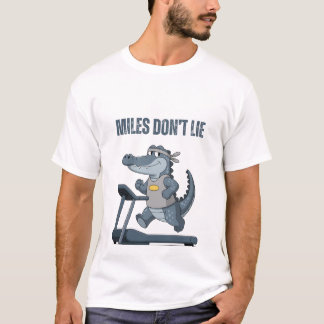 T-shirt Miles Don’t Lie