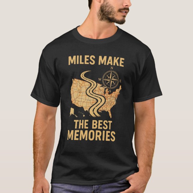 T-shirt Miles Make The Best Memories (Devant)