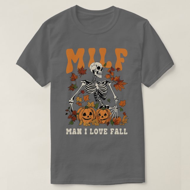 T-shirt MILF Homme I Love Automne Citrouille Squelette Hau (Design devant)