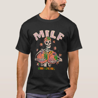 T-shirt MILF Man I Love Fall Funny Skeleton Citrouille Hal