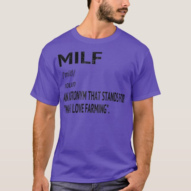 T-shirt MILF Man I Love Farming Définition Distressed (Devant)