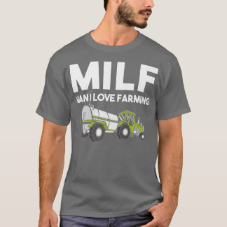 T-shirt MILF Man I Love Farming Funny Farmer Premium