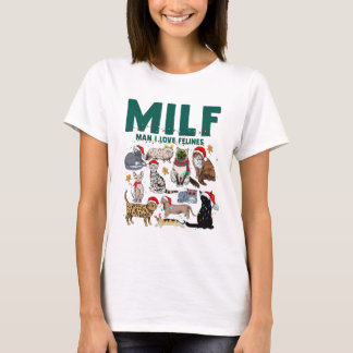 T-shirt MILF Man I Love Felines Cat Christmas