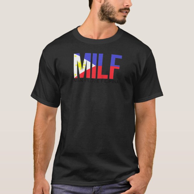 T-shirt MILF Man I Love Filipina Funny Adulte Philippines  (Devant)