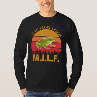 T-shirt Milf-Man I Love Frogs Dit Frog-Amphibian
