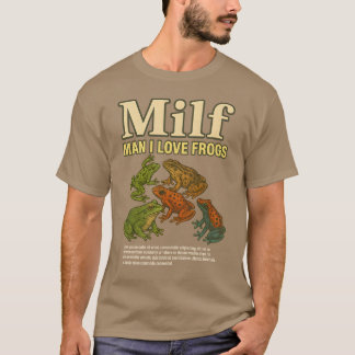 T-shirt MILF Man I Love Frogs Shirt Adulte Humour Dit Men