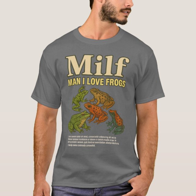 T-shirt MILF Man I Love Frogs Shirt Adulte Humour Dit Men (Devant)