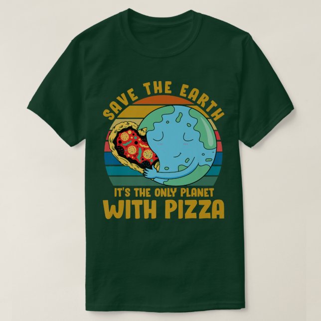T-shirt Militante de l'environnement Pizza amante tee Drôl (Design devant)