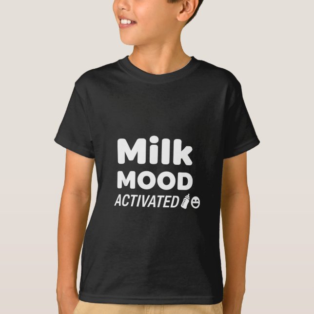 T-shirt Milk MOOD  ACTIVATED (Devant)