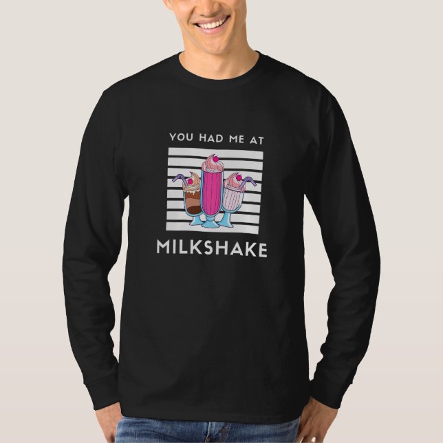 T-shirt Milkshake Design Vous M'Avez Eu À Milkshake (Devant)