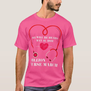 T-shirt Million Nurse Mars 2022 Nous Serons Entendus Nursi