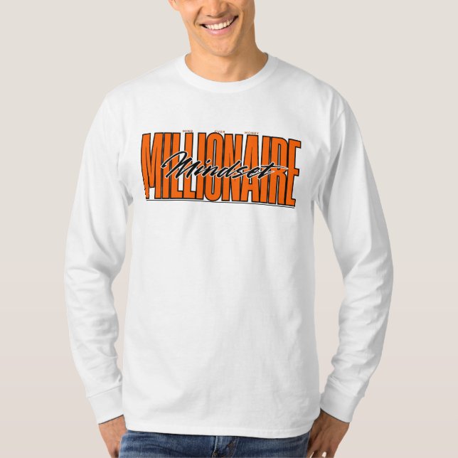 T-shirt Millionaire Mindset™ L'esprit sur l'argent Mantra  (Devant)