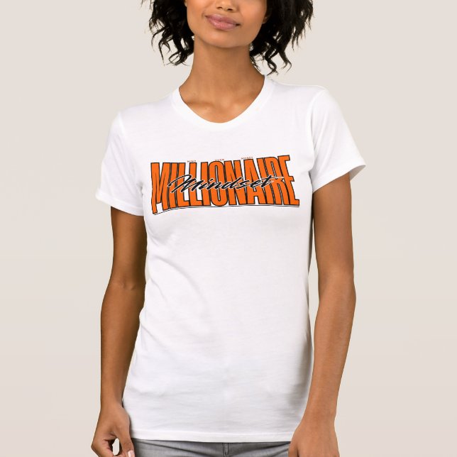 T-shirt Millionaire Mindset™ L'esprit sur l'argent Mantra  (Devant)