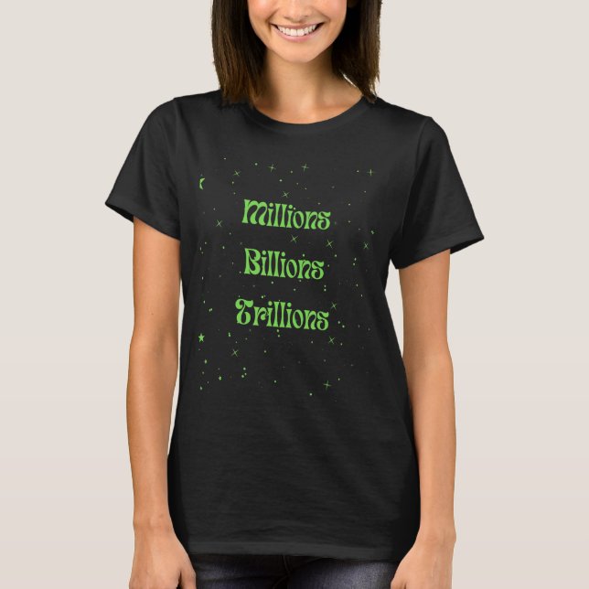 T-shirt Millions de milliards de milliards d'argent (Devant)