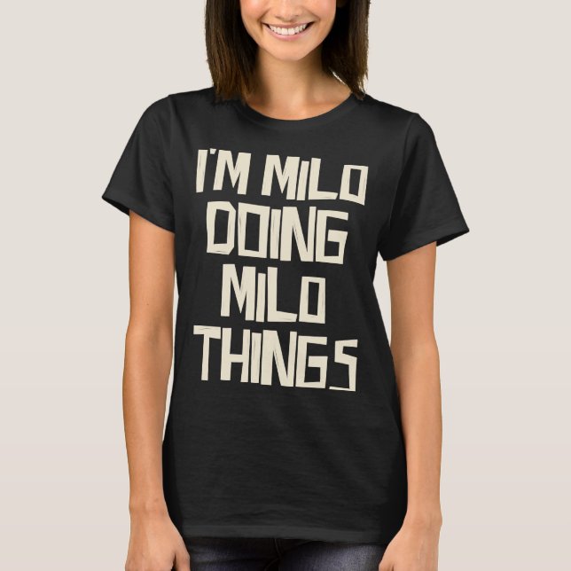 T-shirt Milo fait des choses à Milo (Devant)