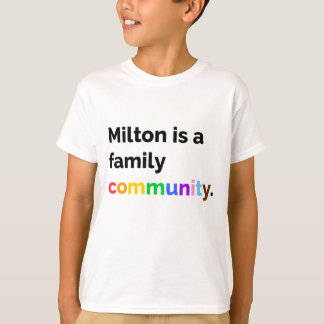 T-shirt Milton est une communauté familiale PRIDE LGBTQ ch
