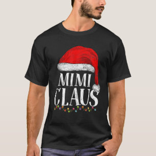 T-shirt Mimi Claus Christmas Funny Pajamas Grandma Santa C