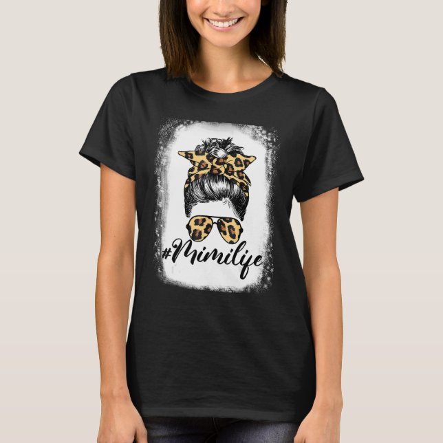 T-shirt Mimi Life Leopard Messy Bun Mimi Life Bleached Tee (Devant)