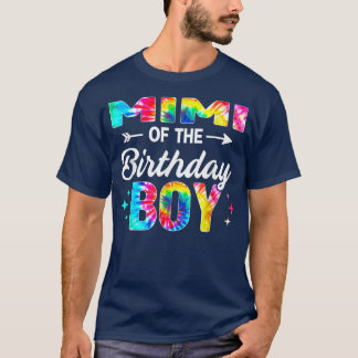 T-shirt Mimi Of The Birthday Boy Shirt Tie Dye Family Matc