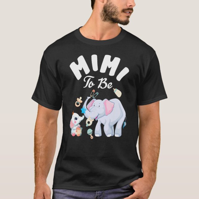 T-shirt Mimi to Be Elephant Baby shower Fête des Mères (Devant)