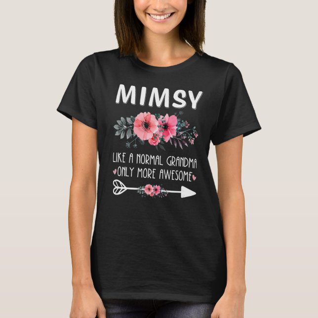 T-shirt Mimsy Comme Une Grand-Mère Normale Seulement Un Fl (Devant)